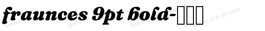 fraunces 9pt bold字体转换